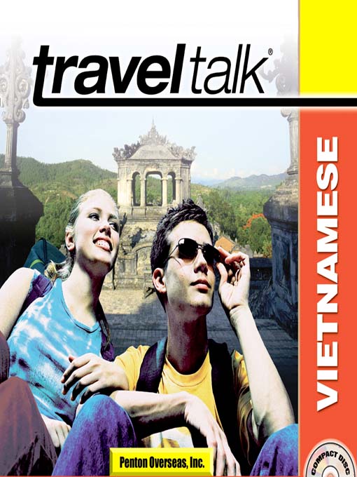 Title details for Traveltalk Vietnamese by Penton Overseas, Inc. - Wait list